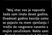 “Moj otac nas je napustio kada sam imao devet godina…”