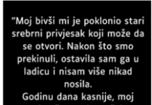 “Moj bivši mi je poklonio stari srebrni privjesak…”