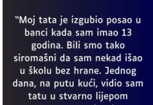 “Moj tata je izgubio posao u banci kada sam imao 13 godina…”