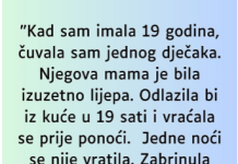 “Kad sam imala 19 godina čuvala sam jednog dječka