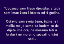 “Upoznao sam lijepu djevojku, a tada sam imao ženu i kćerku od 4 godine”
