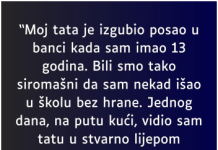 “Moj tata je izgubio posao u banci kada sam imao 13 godina…”