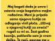 Moj bogati deda je preminuo i celokupno svoje bogatstvo ostavio mojim rođacima…