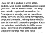 Moj sin od 5 godina je umro 2020. godine. Moja dobra prijateljica mi je stalno govorila: