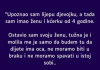 “Upoznao sam lijepu djevojku, a tada sam imao ženu i kćerku od 4 godine”