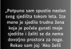 „Potpuno sam spustio naslon svog sjedišta tokom leta…”