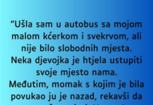 “Ušla sam u autobus sa mojom malom kćerkom i svekrvom…”
