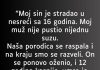 “Moj sin je stradao u nesreći sa 16 godina…”