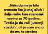 „Nekada me je bilo sramota što je moj očuh i dalje radio kao raznosač novina sa 70 godina.“