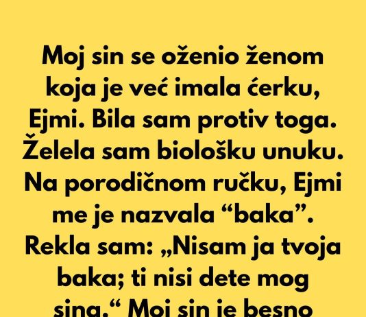 Odbila sam da me zovu bakom — i to je uništilo moju porodicu