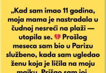 „Kad sam imao 11 godina, moja mama je umrla u neobičnoj nesreći na plaži.“