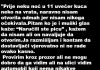“Prije par noći oko 11 sati navečer neko kuca na vrata… ŠOK”