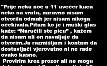 “Prije par noći oko 11 sati navečer neko kuca na vrata… ŠOK”