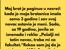 „Odbijam da platim fakultet svojoj bratanici, iako sam dobio nasledstvo njenog pokojnog oca.“