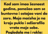 Kad sam imao šesnaest godina, ponašao sam se buntovno i ostajao vani do zore