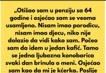 Nakon što sam otišao u penziju sa 64 godine, osjećao sam se veoma usamljeno.