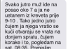 Moram priznati da moj suprug na posao odlazi oko 7 sati ujutro, dok ja inače ne ustajem iz kreveta do 9-10 sati.