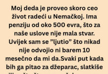 Ceo život sam mislio da je deda škrtica a onda mi je usledio pravi ŠOK!