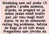 Ginekolog sam više od 15 godina i prošli tjedan kod mene je došao mladi …